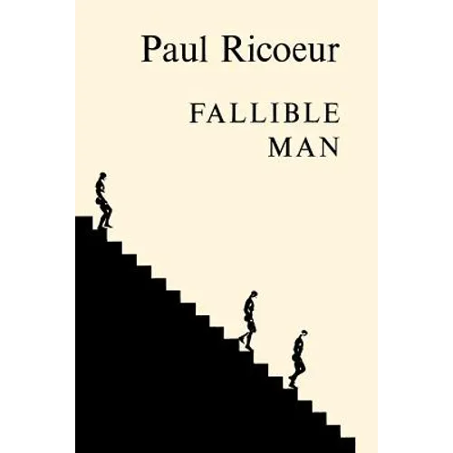 Fallible Man: Philosophy of the Will