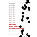 Everyday Black People in Strange Situations - Paperback