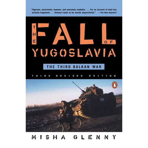 The Fall of Yugoslavia: The Third Balkan War, Third Revised Edition - Paperback