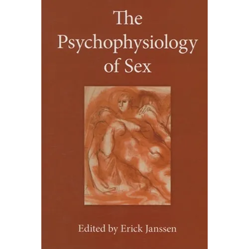 The Psychophysiology of Sex - Hardcover