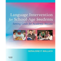 Language Intervention for School-Age Students: Setting Goals for Academic Success