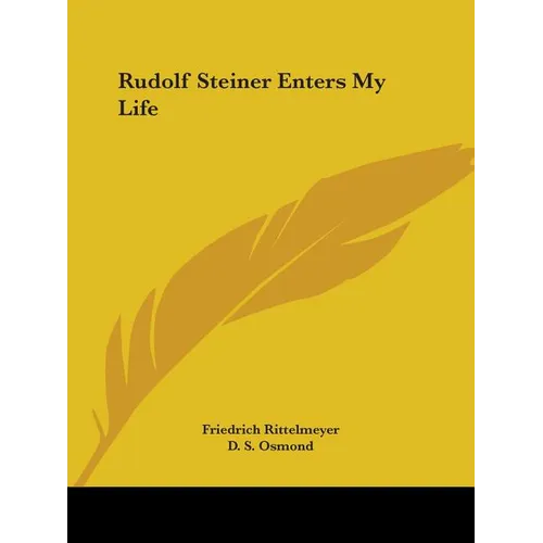 Rudolf Steiner Enters My Life - Paperback