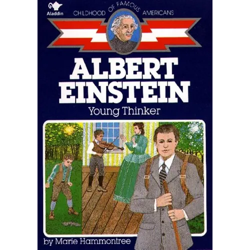 Albert Einstein: Young Thinker