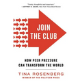Join the Club: How Peer Pressure Can Transform the World