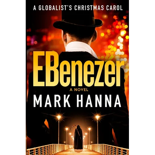 EBenezer: A Globalist's Christmas Carol - Paperback