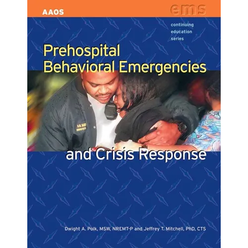 Prehospital Behavioral Emergencies and Crisis Response - Paperback