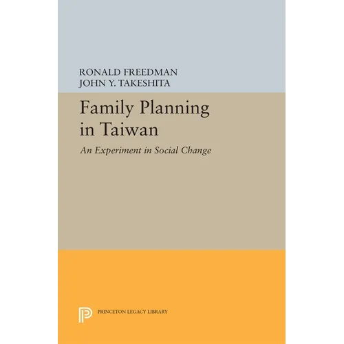 Family Planning in Taiwan: An Experiment in Social Change