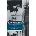K. O. Mbadiwe: A Nigerian Political Biography, 1915-1990
