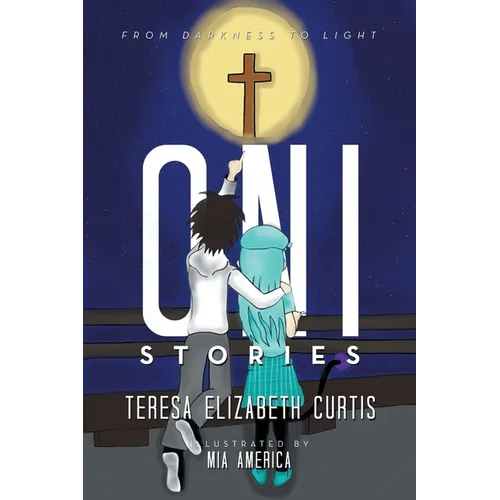 Oni Stories: From Darkness to Light - Paperback