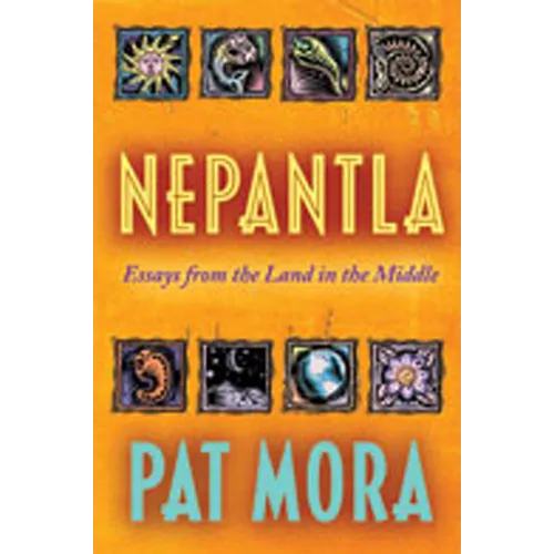 Nepantla: Essays from the Land in the Middle - Paperback