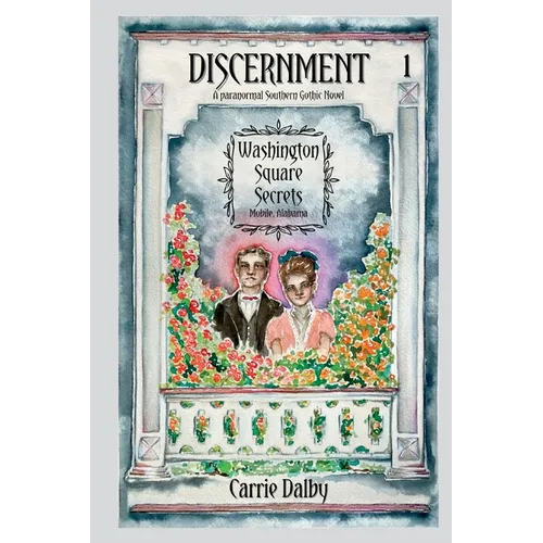 Discernment: Washington Square Secrets Book 1 - Paperback
