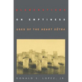 Elaborations on Emptiness: Uses of the Heart Sūtra