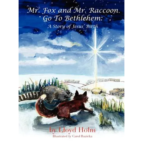 Mr. Fox and Mr. Raccoon Go To Bethlehem - Hardcover