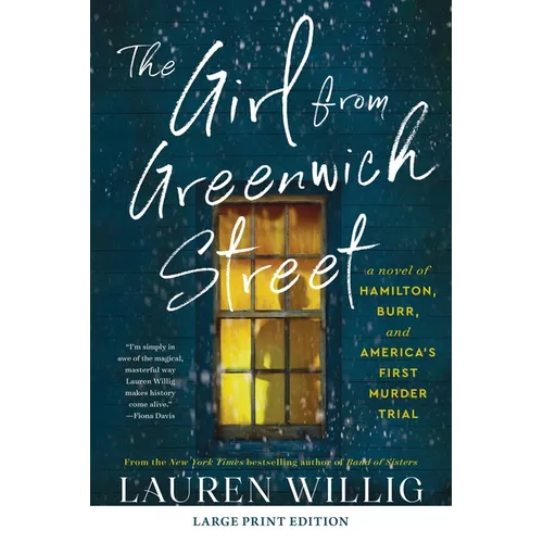 The Girl from Greenwich Street: A Novel of Hamilton, Burr, and America's First Murder Trial - Paperback