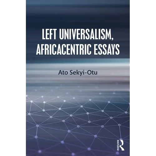 Left Universalism, Africacentric Essays - Paperback