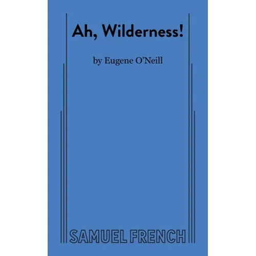 Ah, Wilderness! - Hardcover