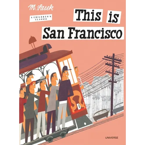 This Is San Francisco: A Children's Classic - Hardcover