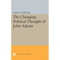 Changing Political Thought of John Adams