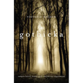 Gothicka: Vampire Heroes, Human Gods, and the New Supernatural