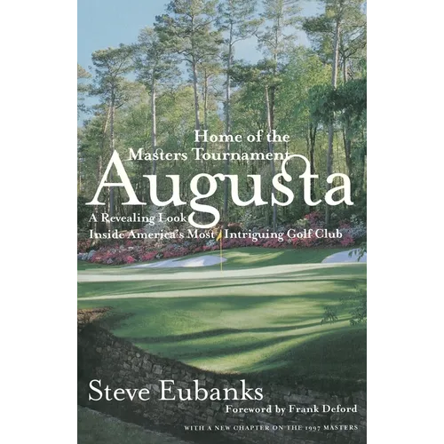 Augusta: Home of the Masters Tournament - Paperback