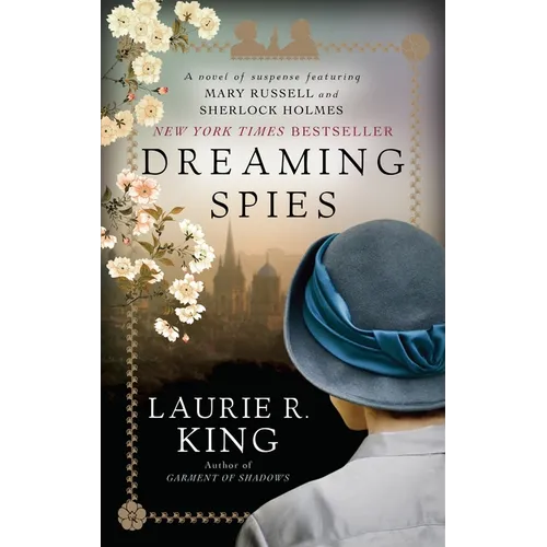 Dreaming Spies: A Novel of Suspense Featuring Mary Russell and Sherlock Holmes - Paperback
