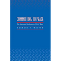 Committing to Peace: The Successful Settlement of Civil Wars