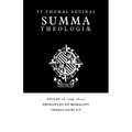 Summa Theologiae: Volume 18, Principles of Morality: 1a2ae. 18-21