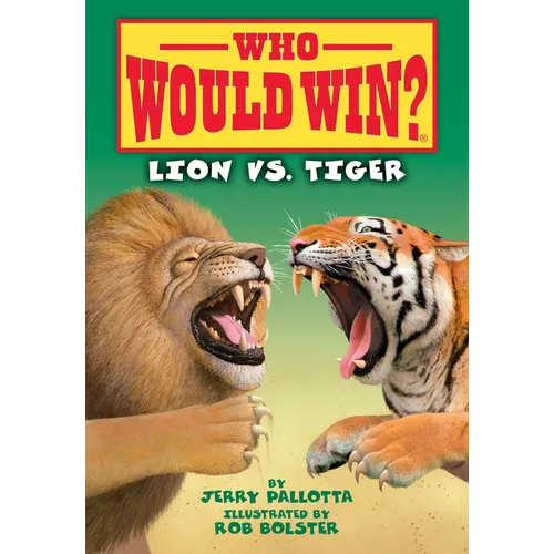 Lion vs. Tiger - Library Binding