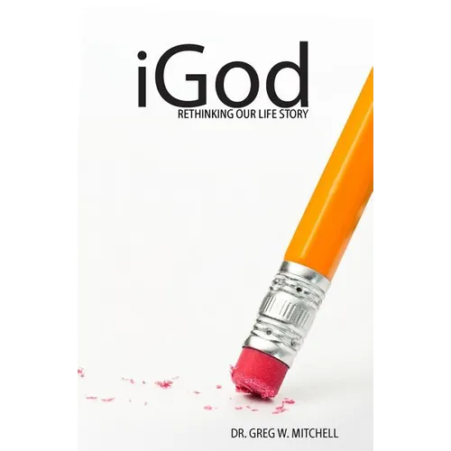 iGod: Rethinking Our Life Story