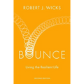 Bounce: Living the Resilient Life
