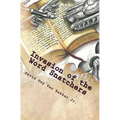 Invasion of the Word Snatchers: How the Mormons, Jehovah's Witnesses, and the Freemasons Steal the Language of Christianity