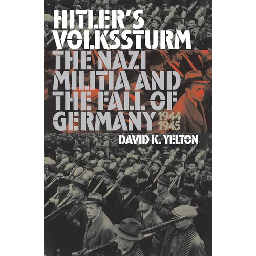 Hitler's Volkssturm - Hardcover