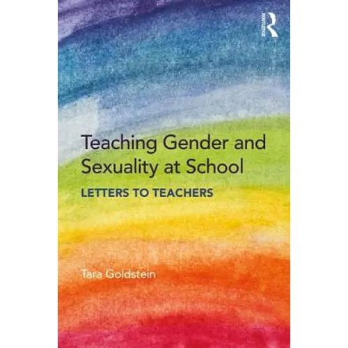 Teaching Gender and Sexuality at School: Letters to Teachers