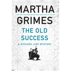 The Old Success: A Richard Jury Mystery - Paperback