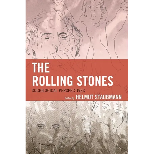 The Rolling Stones: Sociological Perspectives - Paperback