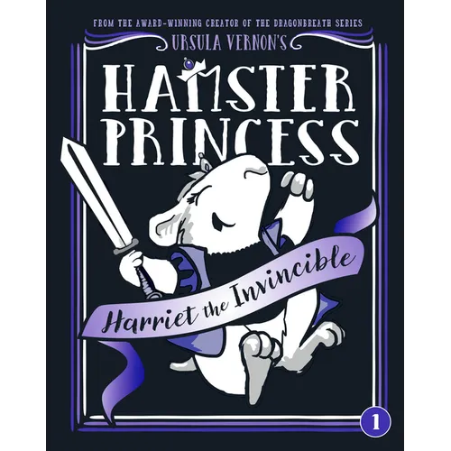 Hamster Princess: Harriet the Invincible