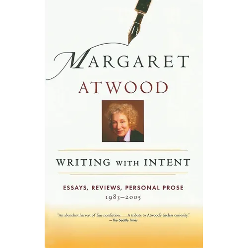 Writing with Intent: Essays, Reviews, Personal Prose: 1983-2005 - Paperback