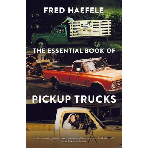 The Essential Book of Pickup Trucks - Paperback