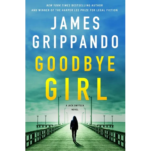 Goodbye Girl: A Jack Swyteck Novel - Paperback