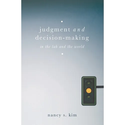 Judgment and Decision-Making: In the Lab and the World - Paperback