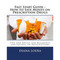 Fast Start Guide - How to Save Money on Prescription Drugs