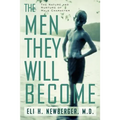The Men They Will Become: The Nature and Nurture of Male Character