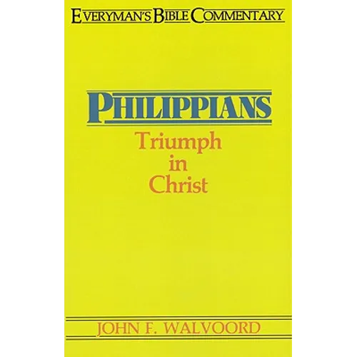 Philippians- Everyman's Bible Commentary: Triumph in Christ - Paperback
