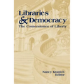 Libraries and Democracy: The Cornerstone of Liberty