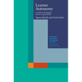 Learner Autonomy: A Guide to Developing Learner Responsibility