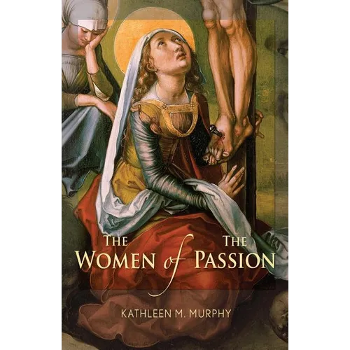 Women of the Passion - Paperback