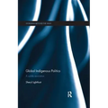 Global Indigenous Politics: A Subtle Revolution