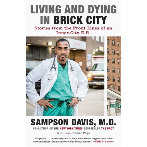 Living and Dying in Brick City: Stories from the Front Lines of an Inner-City E.R. - Paperback