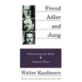 Freud, Alder, and Jung: Discovering the Mind