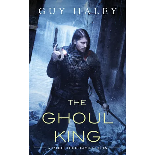 The Ghoul King: A Story of the Dreaming Cities - Paperback
